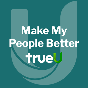 TrueU-Podcast-Mark-Caswell-Design-Thinking-Culture